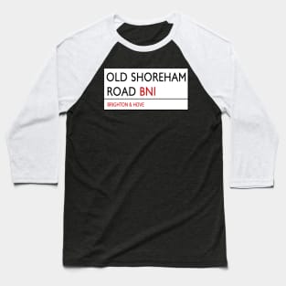 Old Shoreham Road Brighton Baseball T-Shirt